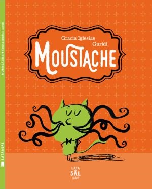 MOUSTACHE | 9788494434334 | IGLESIAS, GRACIA | Llibreria Online de Banyoles | Comprar llibres en català i castellà online