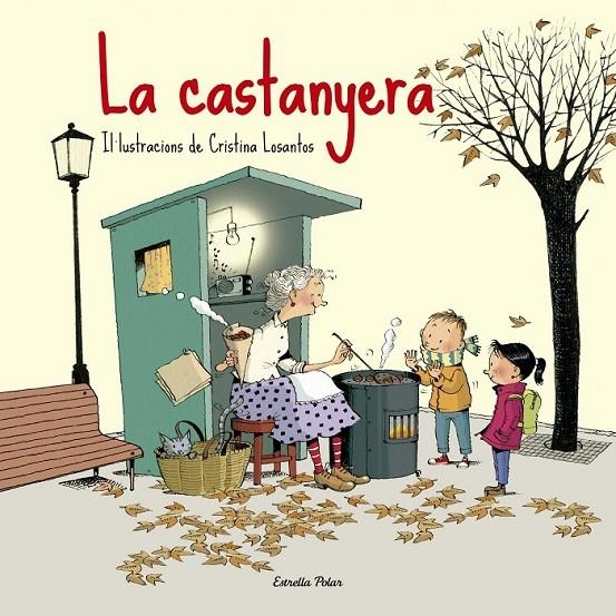LA CASTANYERA | 9788416519187 | CRISTINA LOSANTOS | Llibreria Online de Banyoles | Comprar llibres en català i castellà online