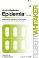 ANATOMÍA DE UNA EPIDEMIA | 9788494381676 | WHITAKER ROBERT | Llibreria Online de Banyoles | Comprar llibres en català i castellà online