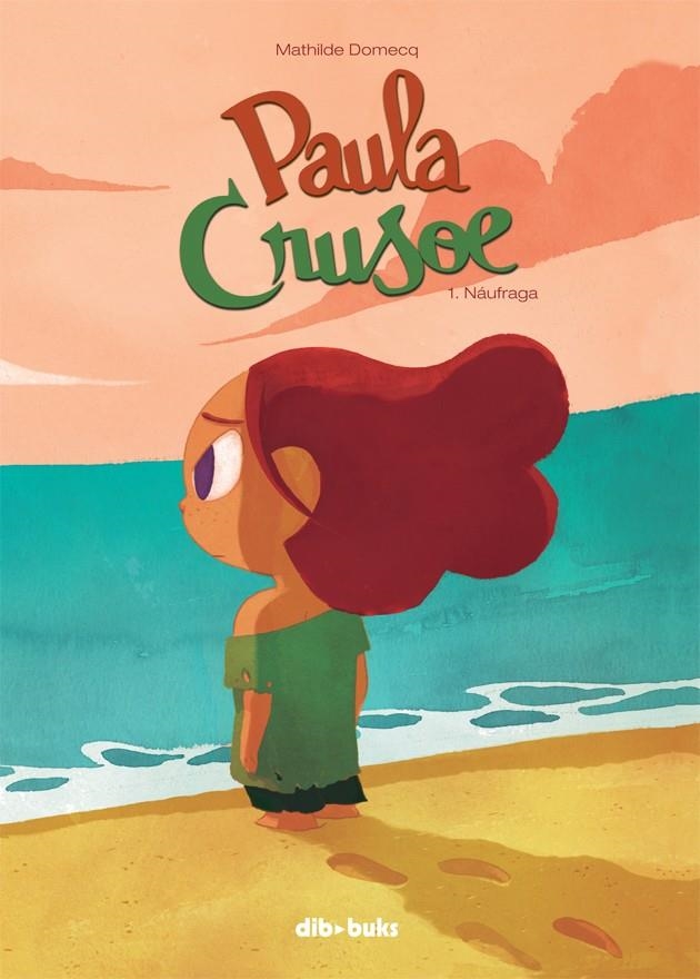 PAULA CRUSOE 1 | 9788415850946 | DOMECQ, MATHILDE | Llibreria L'Altell - Llibreria Online de Banyoles | Comprar llibres en català i castellà online - Llibreria de Girona