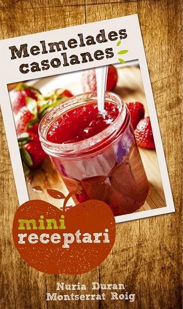 MELMELADES CASOLANES | 9788490343623 | DURAN, NÚRIA/ROIG, MONTSERRAT | Llibreria L'Altell - Llibreria Online de Banyoles | Comprar llibres en català i castellà online - Llibreria de Girona
