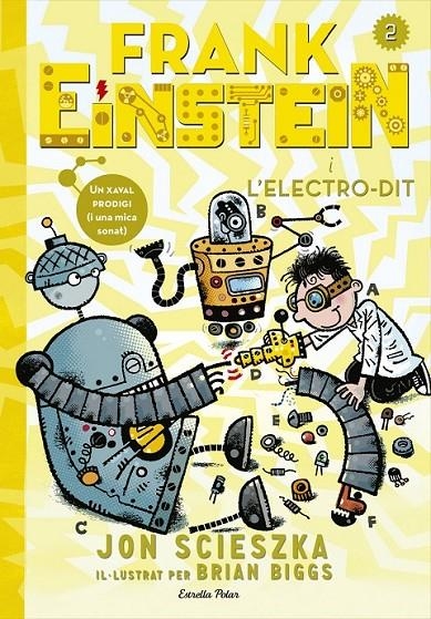 FRANK EINSTEIN I L'ELECTRO-DIT | 9788416519125 | SCIESZKA JON  | Llibreria Online de Banyoles | Comprar llibres en català i castellà online