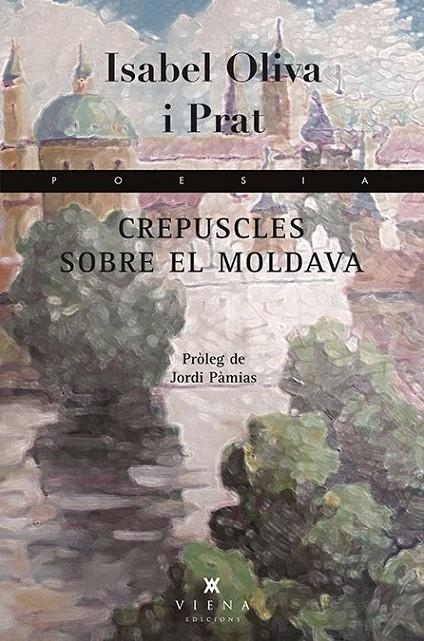 CREPUSCLES SOBRE EL MOLDAVA | 9788483308493 | OLIVA I PRAT, ISABEL | Llibreria L'Altell - Llibreria Online de Banyoles | Comprar llibres en català i castellà online - Llibreria de Girona