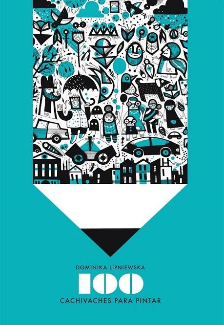 100 CACHIVACHES PARA PINTAR | 9788416497003 | LIPNIEWSKA, DOMINIKA | Llibreria L'Altell - Llibreria Online de Banyoles | Comprar llibres en català i castellà online - Llibreria de Girona