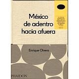 MEXICO DE ADENTRO HACIA AFUERA | 9780714870908 | OLVERA ENRIQUE | Llibreria L'Altell - Llibreria Online de Banyoles | Comprar llibres en català i castellà online - Llibreria de Girona