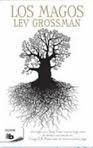 MAGOS, LOS | 9788490701317 | GROSSMAN, LEV | Llibreria L'Altell - Llibreria Online de Banyoles | Comprar llibres en català i castellà online - Llibreria de Girona