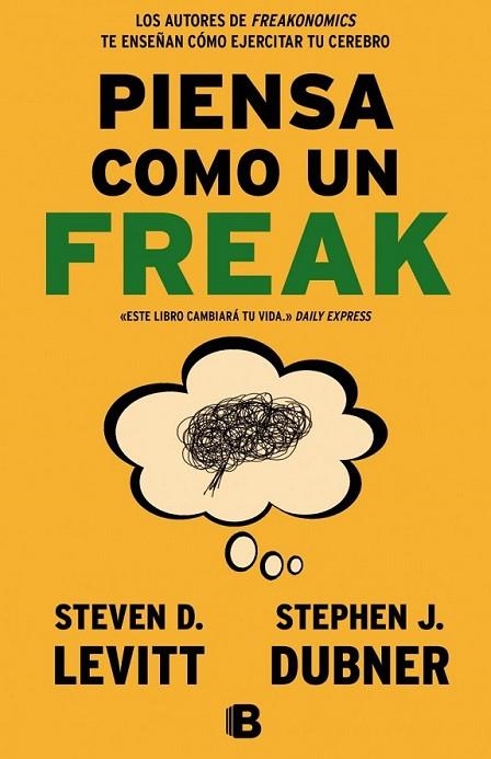 PIENSA COMO UN FREAK | 9788466656955 | DUBNER/LEVITT | Llibreria L'Altell - Llibreria Online de Banyoles | Comprar llibres en català i castellà online - Llibreria de Girona