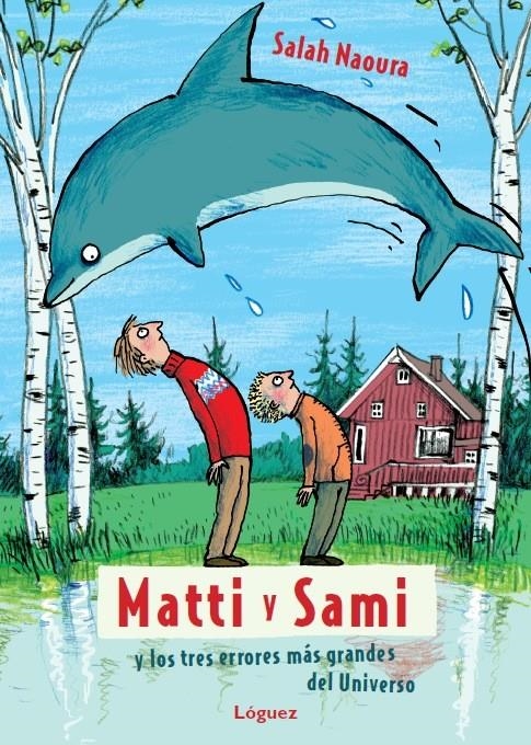 MATTI Y SAMI Y LOS TRES ERRORES MÁS GRANDES DEL UNIVERSO | 9788496646933 | NAOURA, SALAH | Llibreria Online de Banyoles | Comprar llibres en català i castellà online