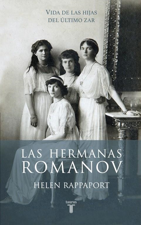 LAS HERMANAS ROMANOV | 9788430617098 | RAPPAPORT,HELEN | Llibreria L'Altell - Llibreria Online de Banyoles | Comprar llibres en català i castellà online - Llibreria de Girona