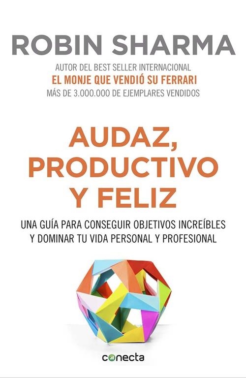 AUDAZ, PRODUCTIVO Y FELIZ | 9788416029563 | SHARMA,ROBIN | Llibreria L'Altell - Llibreria Online de Banyoles | Comprar llibres en català i castellà online - Llibreria de Girona