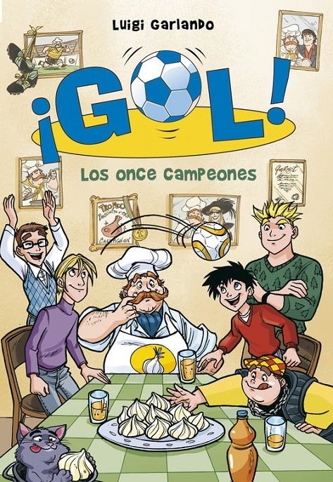 LOS ONCE CAMPEONES (¡GOL! 33) | 9788490434505 | GARLANDO,LUIGI | Llibreria L'Altell - Llibreria Online de Banyoles | Comprar llibres en català i castellà online - Llibreria de Girona