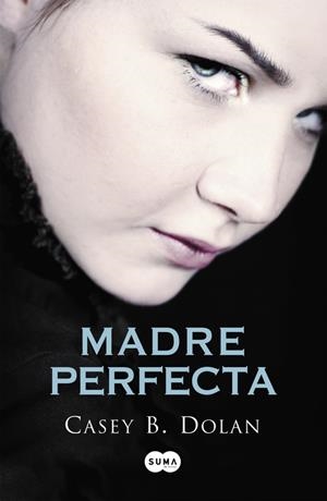MADRE PERFECTA | 9788483657713 | DOLAN,CASEY B. | Llibreria Online de Banyoles | Comprar llibres en català i castellà online