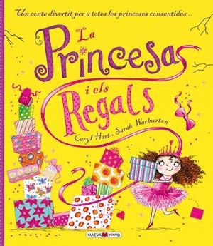 LA PRINCESA I ELS REGALS | 9788416363186 | HART, CARYL/WARBURTON, SARAH | Llibreria L'Altell - Llibreria Online de Banyoles | Comprar llibres en català i castellà online - Llibreria de Girona