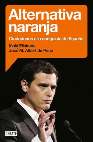 ALTERNATIVA NARANJA | 9788499925912 | ELLAKURIA,IÑAKI/ALBERT DE PACO,JOSÉ MARÍ | Llibreria L'Altell - Llibreria Online de Banyoles | Comprar llibres en català i castellà online - Llibreria de Girona