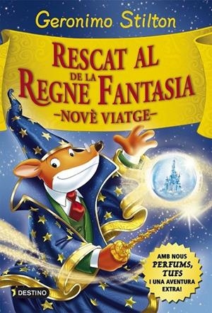 RESCAT AL REGNE DE LA FANTASIA | 9788416519033 | GERONIMO STILTON | Llibreria Online de Banyoles | Comprar llibres en català i castellà online