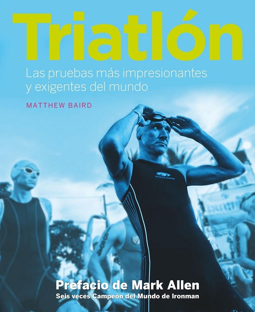 TRIATLÓN | 9788416177998 | BAIRD, MATTHEW | Llibreria L'Altell - Llibreria Online de Banyoles | Comprar llibres en català i castellà online - Llibreria de Girona