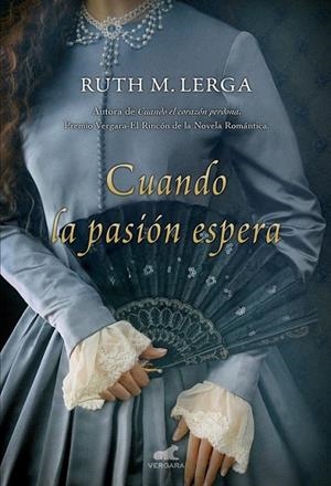 CUANDO LA PASIÓN ESPERA | 9788415420958 | M. LERGA, RUTH | Llibreria L'Altell - Llibreria Online de Banyoles | Comprar llibres en català i castellà online - Llibreria de Girona