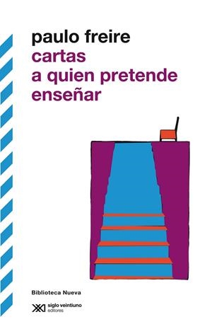 CARTAS A QUIEN PRETENDE ENSEÑAR | 9788415555070 | FREIRE, PAULO | Llibreria Online de Banyoles | Comprar llibres en català i castellà online