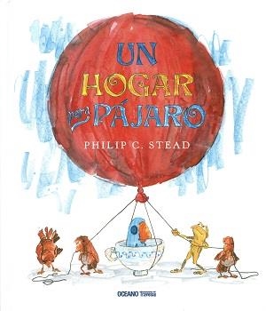 HOGAR PARA PÁJARO, UN | 9786077355847 | STEAD, PHILIP C. | Llibreria L'Altell - Llibreria Online de Banyoles | Comprar llibres en català i castellà online - Llibreria de Girona