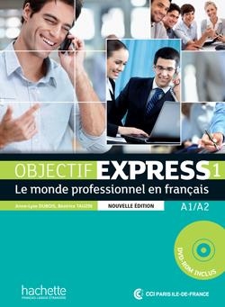 OBJECTIF EXPRESS 1. LIVRE DE L'ÉLÈVE + DVD-ROM | 9782011560070 | DUBOIS, ANNE-LYSE, TAUZIN, BÉATRICE | Llibreria L'Altell - Llibreria Online de Banyoles | Comprar llibres en català i castellà online - Llibreria de Girona