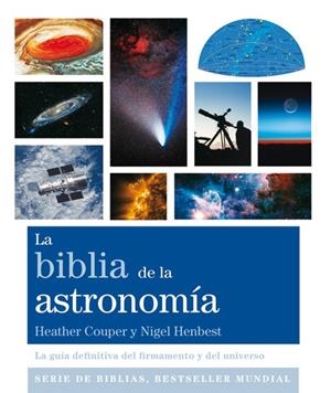 LA BIBLIA DE LA ASTRONOMÍA | 9788484455561 | COUPER, HEATHER/HENBEST, NIGEL | Llibreria Online de Banyoles | Comprar llibres en català i castellà online