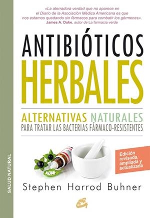 ANTIBIÓTICOS HERBALES | 9788484455660 | BUHNER, STEPHEN HARROD | Llibreria L'Altell - Llibreria Online de Banyoles | Comprar llibres en català i castellà online - Llibreria de Girona