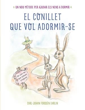 EL CONILLET QUE VOL ADORMIR-SE | 9788448845933 | FORSSÉN EHRLIN,CARL-JOHAN | Llibreria L'Altell - Llibreria Online de Banyoles | Comprar llibres en català i castellà online - Llibreria de Girona