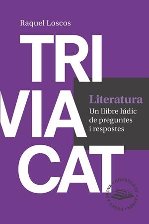 TRIVIACAT LITERATURA | 9788416139729 | LOSCOS LÓPEZ, RAQUEL | Llibreria L'Altell - Llibreria Online de Banyoles | Comprar llibres en català i castellà online - Llibreria de Girona