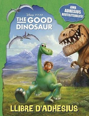 THE GOOD DINOSAUR. LLIBRE D'ADHESIUS | 9788416519026 | DISNEY | Llibreria Online de Banyoles | Comprar llibres en català i castellà online