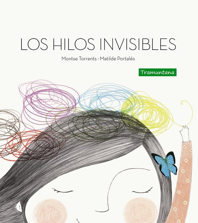 LOS HILOS INVISIBLES | 9788494304637 | TORRENTS OLMEDO, MONTSE | Llibreria Online de Banyoles | Comprar llibres en català i castellà online