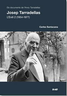 JOSEP TARRADELLAS. L'EXILI 2 (1954-1977) | 9788494103193 | CARLES SANTACANA | Llibreria L'Altell - Llibreria Online de Banyoles | Comprar llibres en català i castellà online - Llibreria de Girona
