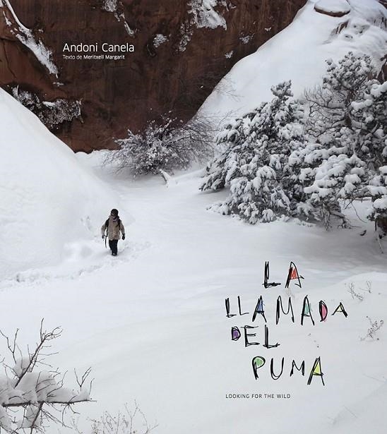 LLAMADA DEL PUMA, LA | 9788460816959 | CANELA URIZAR, ANDONI/MARGARIT TORRAS, MERITXELL | Llibreria L'Altell - Llibreria Online de Banyoles | Comprar llibres en català i castellà online - Llibreria de Girona