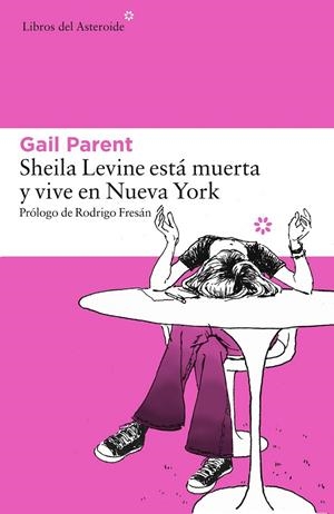 SHEILA LEVINE ESTÁ MUERTA Y VIVE EN NUEVA YORK | 9788416213481 | PARENT, GAIL | Llibreria Online de Banyoles | Comprar llibres en català i castellà online