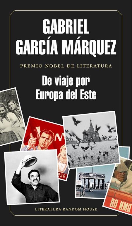 DE VIAJE POR EUROPA DEL ESTE | 9788439730460 | GARCÍA MÁRQUEZ,GABRIEL | Llibreria Online de Banyoles | Comprar llibres en català i castellà online