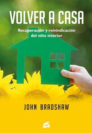 VOLVER A CASA | 9788484455738 | BRADSHAW, JOHN | Llibreria L'Altell - Llibreria Online de Banyoles | Comprar llibres en català i castellà online - Llibreria de Girona