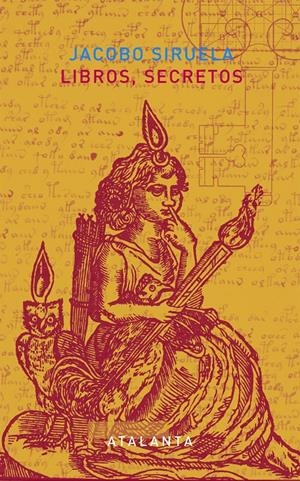 LIBROS SECRETOS | 9788494377020 | SIRUELA, JACOBO | Llibreria Online de Banyoles | Comprar llibres en català i castellà online