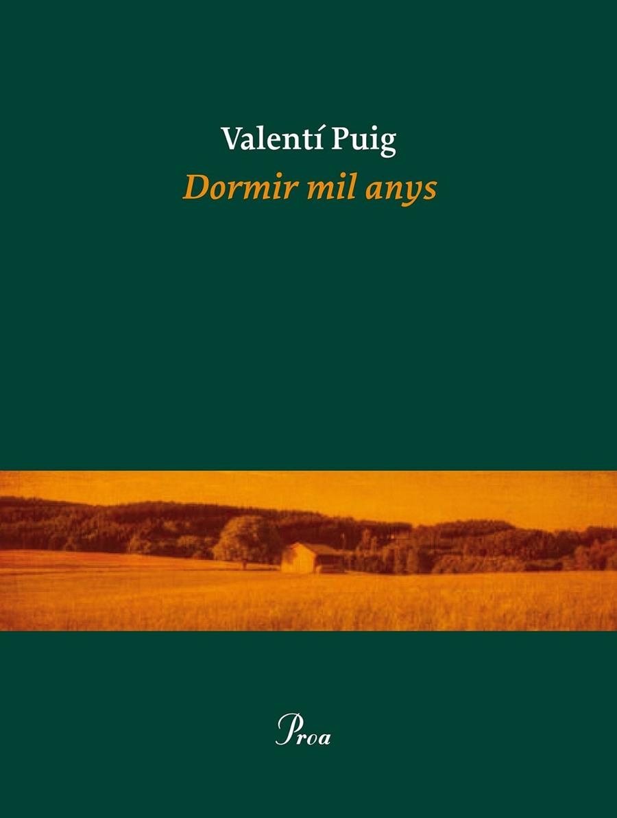 DORMIR MIL ANYS | 9788475885919 | VALENTÍ PUIG MAS | Llibreria L'Altell - Llibreria Online de Banyoles | Comprar llibres en català i castellà online - Llibreria de Girona