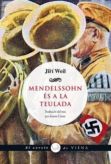MENDELSSOHN ÉS A LA TEULADA | 9788483308547 | WEIL, JIRÍ | Llibreria L'Altell - Llibreria Online de Banyoles | Comprar llibres en català i castellà online - Llibreria de Girona