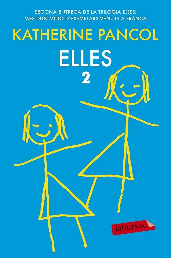 ELLES 2 | 9788416334605 | PANCOL, KATHERINE | Llibreria L'Altell - Llibreria Online de Banyoles | Comprar llibres en català i castellà online - Llibreria de Girona