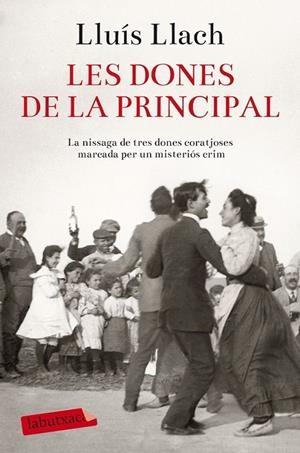 DONES DE LA PRINCIPAL, LES | 9788416334612 | LLACH, LLUÍS | Llibreria L'Altell - Llibreria Online de Banyoles | Comprar llibres en català i castellà online - Llibreria de Girona