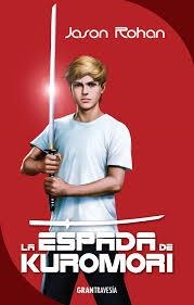 ESPADA DE KUROMORI, LA | 9788494411045 | ROHAN JASON | Llibreria L'Altell - Llibreria Online de Banyoles | Comprar llibres en català i castellà online - Llibreria de Girona