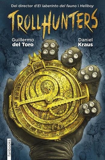 TROLLHUNTERS | 9788416297429 | DEL TORO, GUILLERMO/KRAUS, DANIEL | Llibreria L'Altell - Llibreria Online de Banyoles | Comprar llibres en català i castellà online - Llibreria de Girona