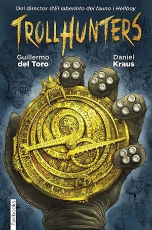 TROLLHUNTERS | 9788416297429 | DEL TORO, GUILLERMO/KRAUS, DANIEL | Llibreria L'Altell - Llibreria Online de Banyoles | Comprar llibres en català i castellà online - Llibreria de Girona