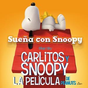 SUEÑA CON SNOOPY | 9788416261451 | SCHULZ, CHARLES M. | Llibreria L'Altell - Llibreria Online de Banyoles | Comprar llibres en català i castellà online - Llibreria de Girona
