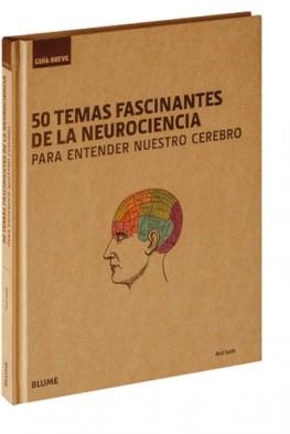 50 TEMAS FASCINANTES DE LA NEUROCIENCIA | 9788498018646 | SETH, ANIL | Llibreria L'Altell - Llibreria Online de Banyoles | Comprar llibres en català i castellà online - Llibreria de Girona