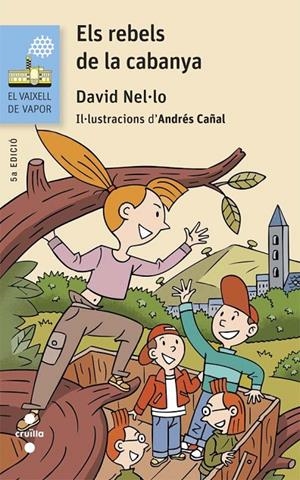 REBELS DE LA CABANYA, ELS | 9788466139779 | NEL·LO COLOM, DAVID | Llibreria L'Altell - Llibreria Online de Banyoles | Comprar llibres en català i castellà online - Llibreria de Girona