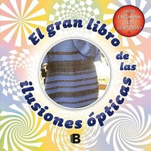GRAN LIBRO DE LAS ILUSIONES ÓPTICAS, EL | 9788466657969 | AAVV | Llibreria L'Altell - Llibreria Online de Banyoles | Comprar llibres en català i castellà online - Llibreria de Girona