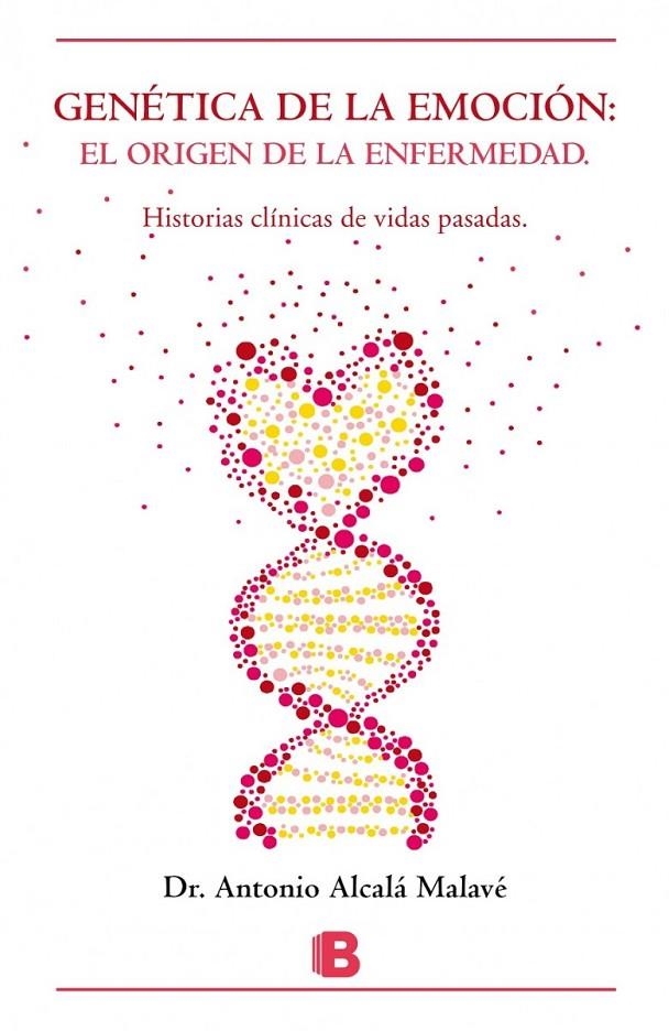 GENÉTICA DE LA EMOCIÓN | 9788466657808 | ALCALÁ MALAVÉ, ANTONIO DR. | Llibreria L'Altell - Llibreria Online de Banyoles | Comprar llibres en català i castellà online - Llibreria de Girona