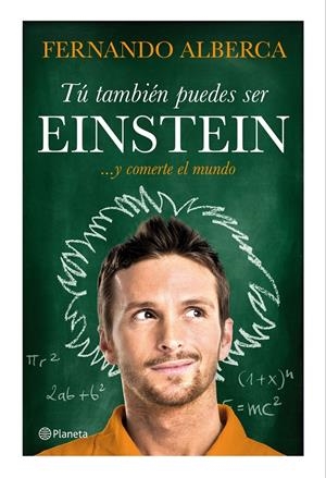 TÚ TAMBIÉN PUEDES SER EINSTEIN | 9788408147466 | ALBERCA, FERNANDO | Llibreria L'Altell - Llibreria Online de Banyoles | Comprar llibres en català i castellà online - Llibreria de Girona