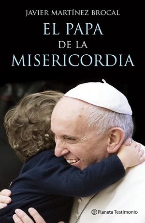 PAPA DE LA MISERICORDIA, EL | 9788408147497 | MARTÍNEZ-BROCAL, JAVIER | Llibreria L'Altell - Llibreria Online de Banyoles | Comprar llibres en català i castellà online - Llibreria de Girona